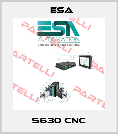 S630 CNC Esa
