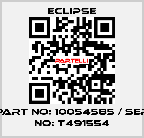 part no: 10054585 / ser no: T491554 Eclipse