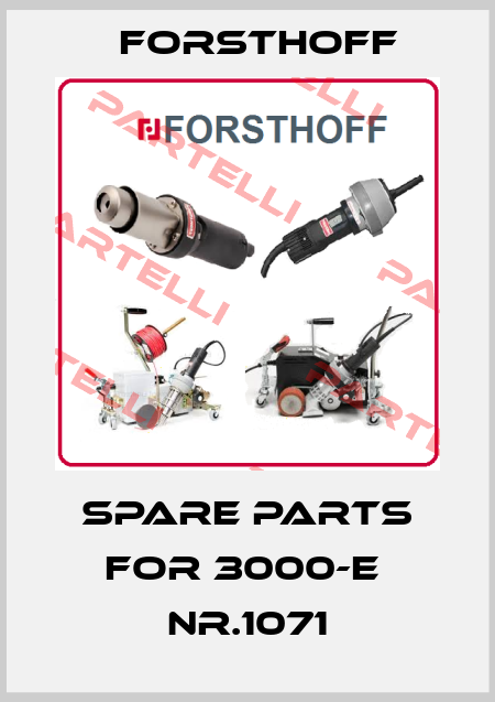 spare parts for 3000-E  NR.1071 Forsthoff
