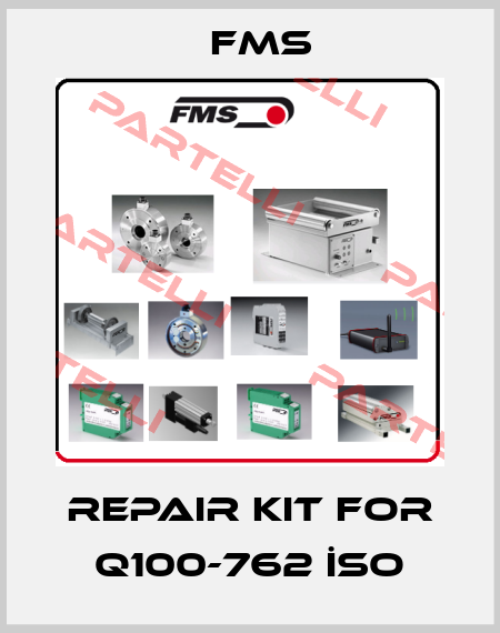 Repair kit for Q100-762 İSO Fms