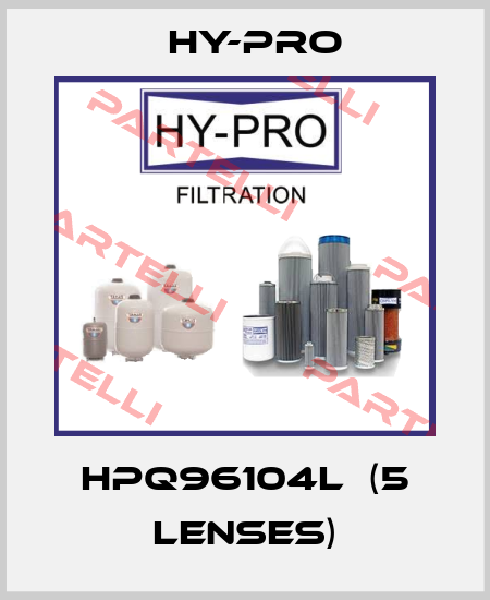HPQ96104L  (5 lenses) HY-PRO