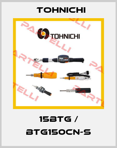 15BTG / BTG150CN-S Tohnichi