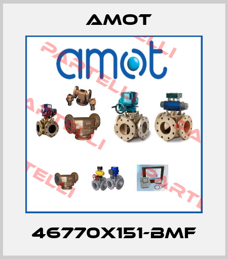 46770X151-BMF Amot