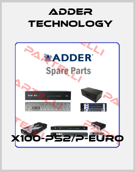 X100-PS2/P-EURO Adder Technology