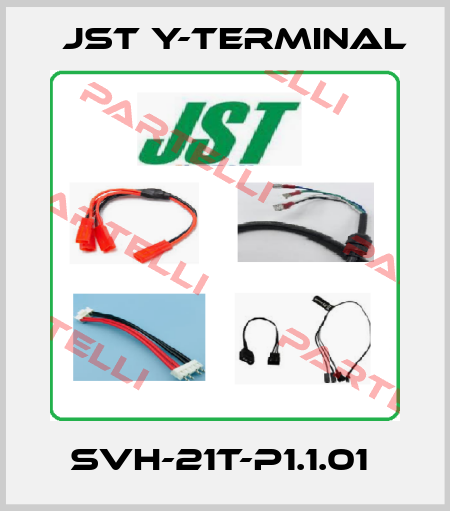 SVH-21T-P1.1.01  Jst Y-Terminal
