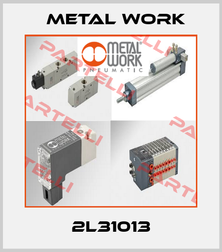 2L31013 Metal Work