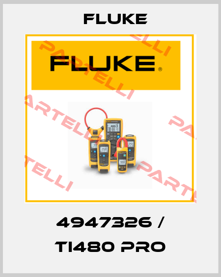 4947326 / Ti480 Pro Fluke