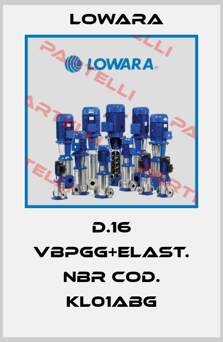 D.16 VBPGG+ELAST. NBR cod. KL01ABG Lowara