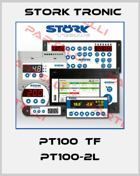 PT100  TF PT100-2L Stork tronic