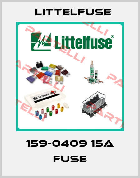 159-0409 15A FUSE Littelfuse