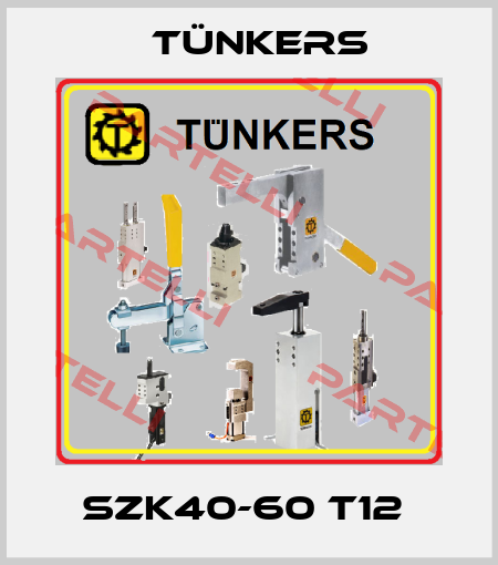 SZK40-60 T12  Tünkers