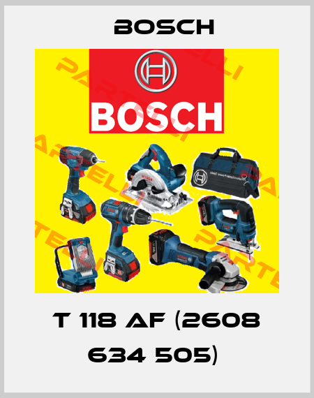 T 118 AF (2608 634 505)  Bosch