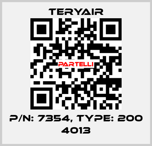 P/N: 7354, Type: 200 4013 TERYAIR