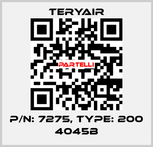 P/N: 7275, Type: 200 4045B TERYAIR