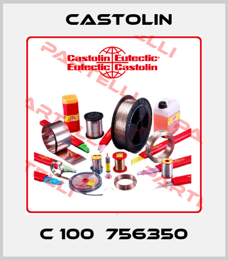 C 100  756350 Castolin