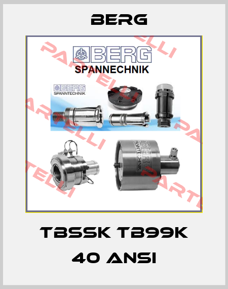 TBSSK TB99K 40 ANSI Berg