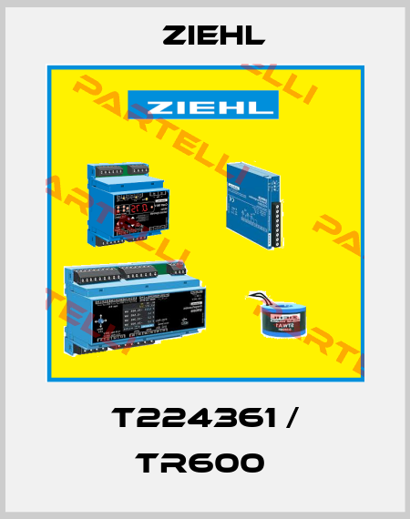 T224361 / TR600  Ziehl