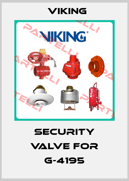 Security valve for G-4195 Viking