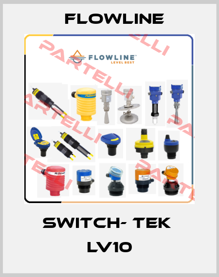 SWITCH- TEK  LV10 Flowline