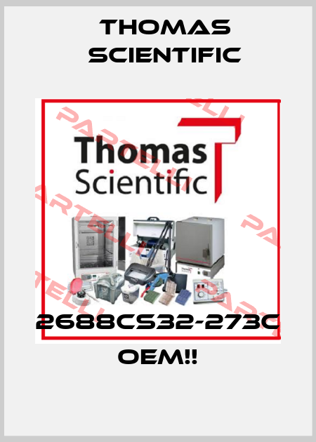 2688CS32-273C  OEM!! Thomas Scientific