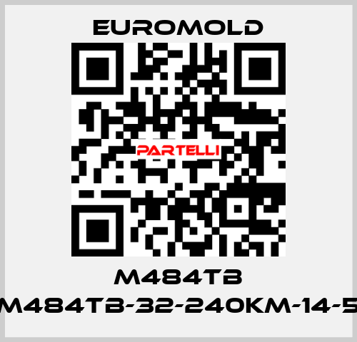 M484TB (M484TB-32-240KM-14-5) EUROMOLD