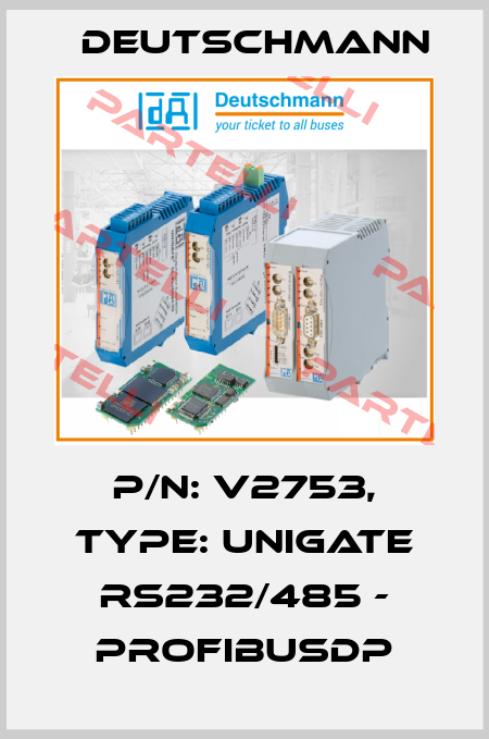P/N: V2753, Type: UNIGATE RS232/485 - ProfibusDP Deutschmann