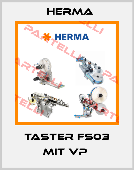 Taster FS03 mit VP  Herma