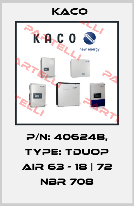 P/N: 406248, Type: TDUOP AIR 63 - 18 | 72 NBR 708 Kaco