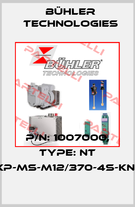 P/N: 1007000, Type: NT M-XP-MS-M12/370-4S-KN-KT Bühler Technologies