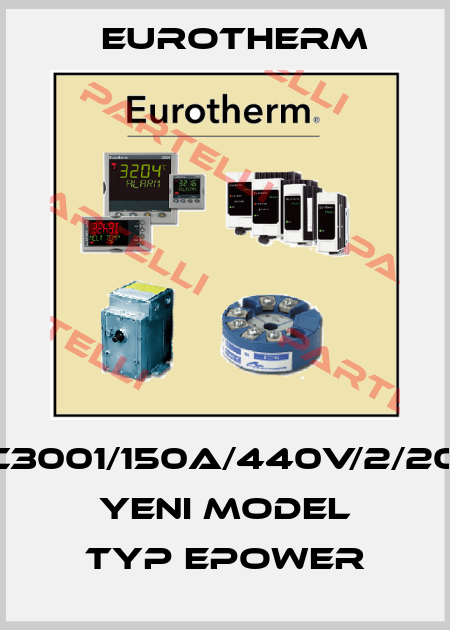 TC3001/150A/440V/2/20V YENI MODEL TYP EPOWER Eurotherm