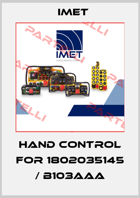 hand control for 1802035145  / B103AAA IMET