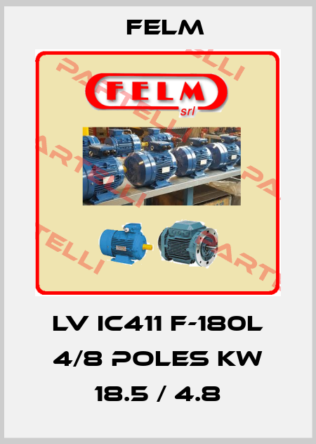 LV IC411 F-180L 4/8 POLES KW 18.5 / 4.8 Felm