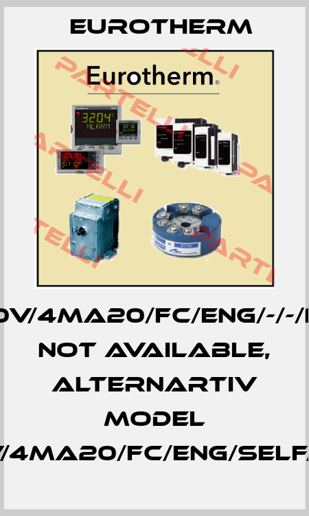 TE10A/16A/230V/4MA20/FC/ENG/-/-/NOFUSE/-/-/00- not available, alternartiv model EFIT/16A/230V/4MA20/FC/ENG/SELF/XX/NOFUSE/-/ Eurotherm