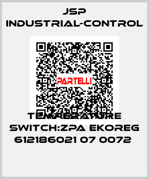 TEMPERATURE SWITCH:ZPA EKOREG 612186021 07 0072  JSP Industrial-Control