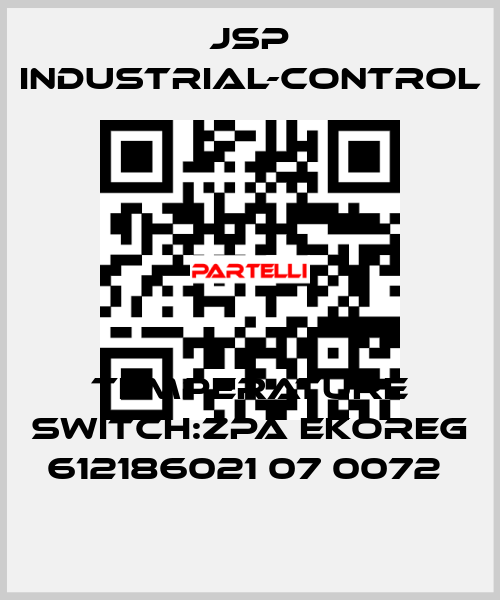 TEMPERATURE SWITCH:ZPA EKOREG 612186021 07 0072  JSP Industrial-Control