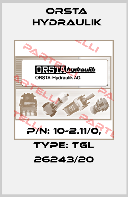 P/N: 10-2.11/0, Type: TGL 26243/20 Orsta Hydraulik