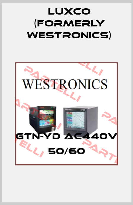 GTN-YD AC440V 50/60 Luxco (formerly Westronics)