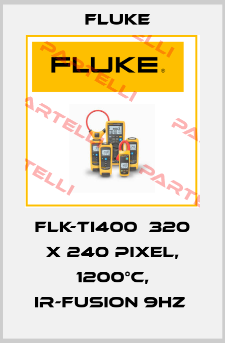 FLK-TI400  320 x 240 Pixel, 1200°C, IR-Fusion 9Hz  Fluke