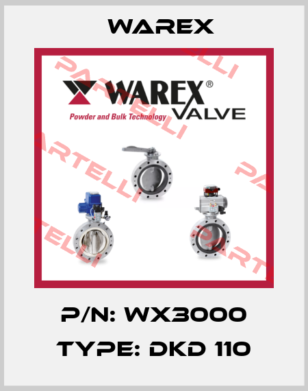 P/N: WX3000 Type: DKD 110 Warex