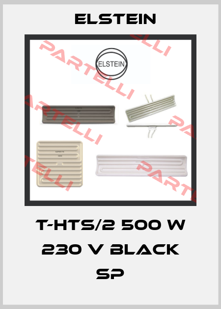 T-HTS/2 500 W 230 V BLACK SP Elstein