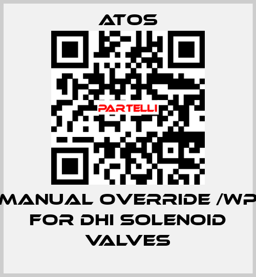 Manual override /WP for DHI solenoid valves Atos