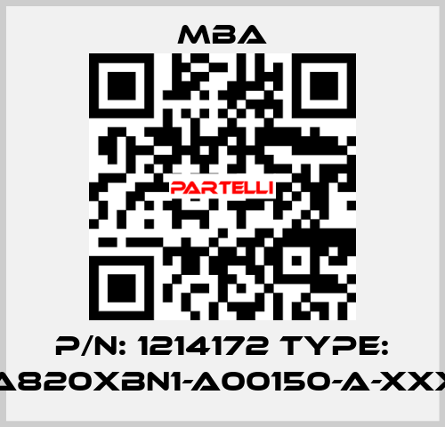 P/N: 1214172 Type: MBA820XBN1-A00150-A-XXXXX MBA