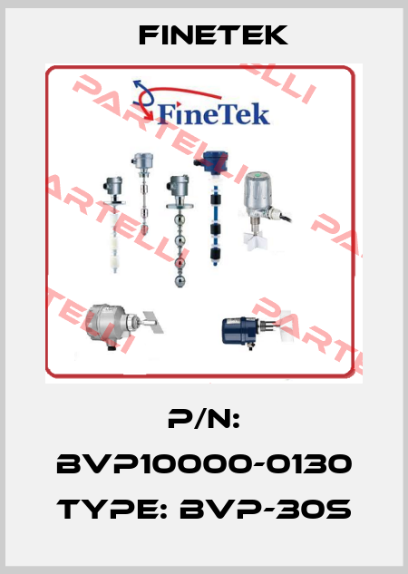 p/n: BVP10000-0130 type: BVP-30S Finetek