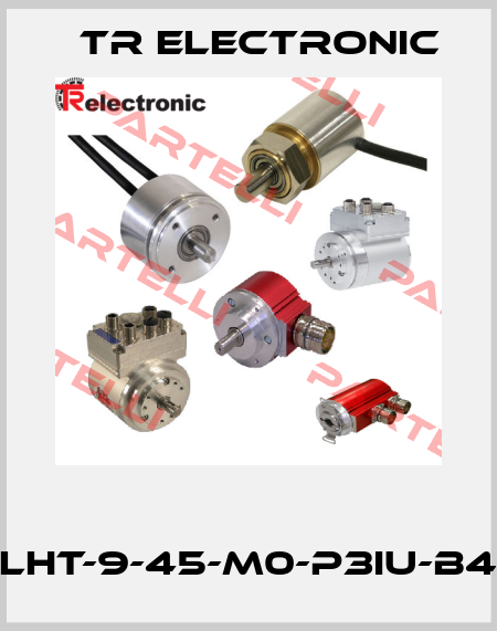  LHT-9-45-M0-P3IU-B4 TR Electronic