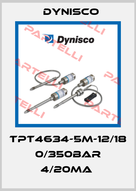 TPT4634-5M-12/18 0/350BAR 4/20MA  Dynisco