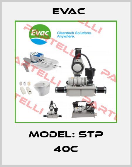 Model: STP 40C Evac