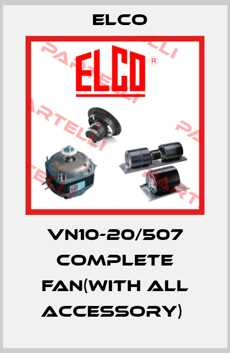 VN10-20/507 Complete fan(with all accessory)  Elco
