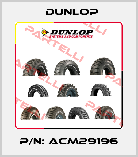 P/N: ACM29196 Dunlop