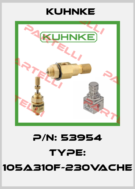 p/n: 53954 type: 105A310F-230VACHE Kuhnke
