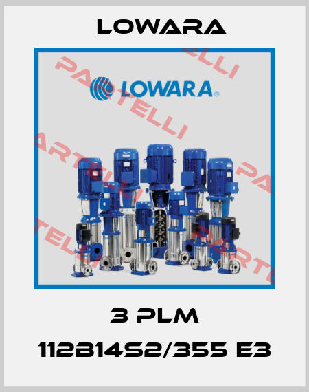 3 PLM 112B14S2/355 E3 Lowara